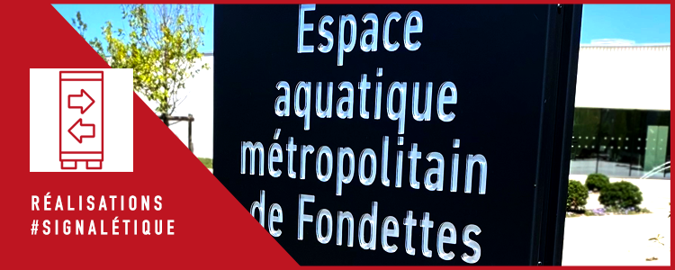 La ville de Fondettes nous a fait confiance une nouvelle fois pour la conception et pose de leur totem pour l'Espace Aquatique de l'O Bleue.